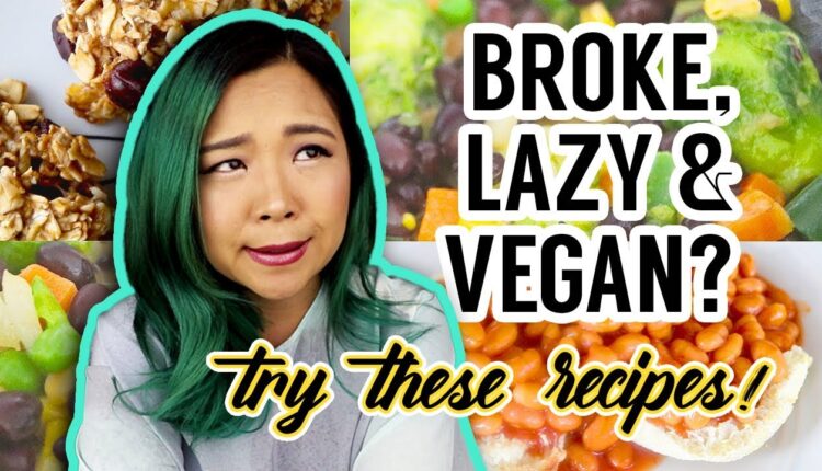 What I ate when I was "BROKE" & LAZY AF (easy vegan meal ideas)