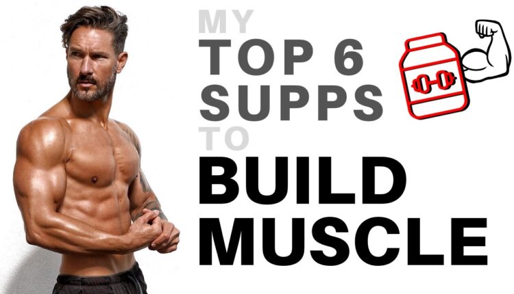 TOP 6 SUPPLEMENTS FOR FAST, NATURAL MUSCLE GROWTH - What, When & Why