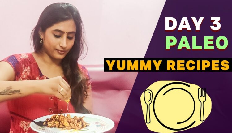 Checkout Day 3  Paleo Yummy Recipes - Paleo Diet | Inji Idupazhagi