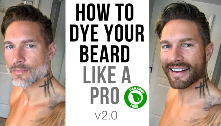 HOW TO DYE YOUR BEARD LIKE A PRO v2.0 : Fix Patchy Color, Cover Gray Hairs, Hypo-Allergenic For Men