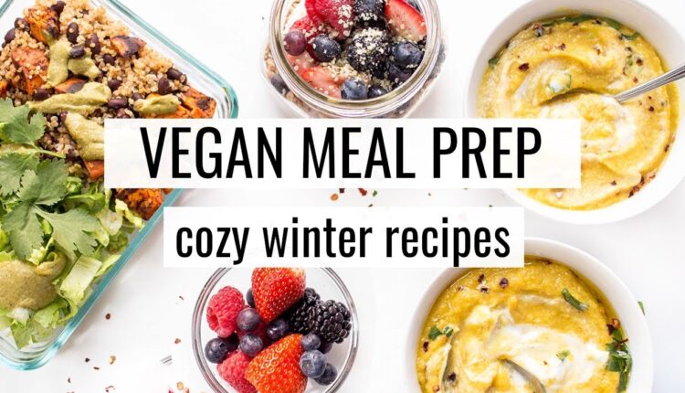 8. VEGAN MEAL PREP | cozy winter recipes