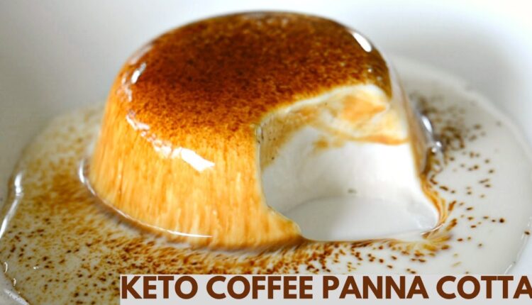 Keto Coffee Panna Cotta | Keto Recipes | Low Carb Panna Cotta