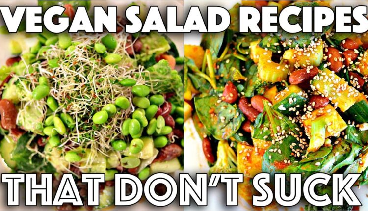 YUMMY SALAD RECIPES THAT DON'T SUCK (VEGAN)