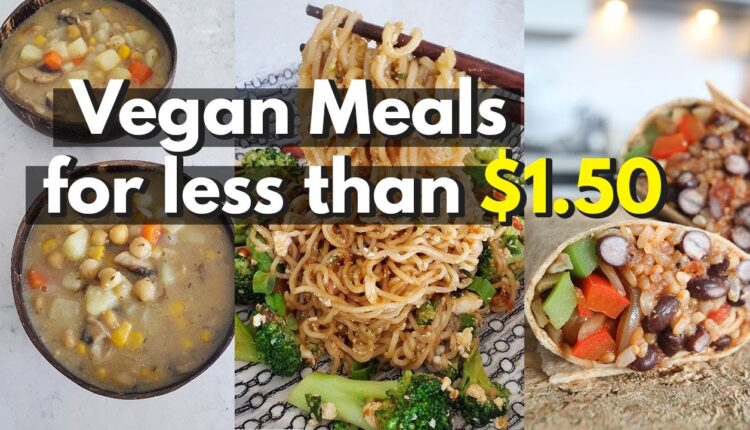 BUDGET Vegan Meals For UNDER $1.50