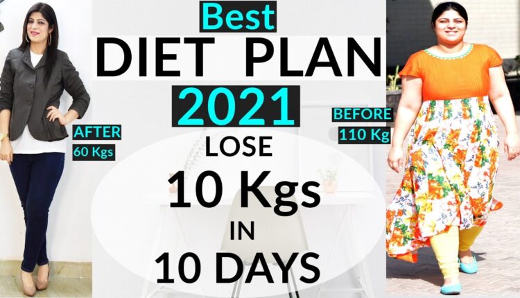 Diet Plan To Lose Weight Fast In Hindi | Lose 10 Kgs In 10 Days