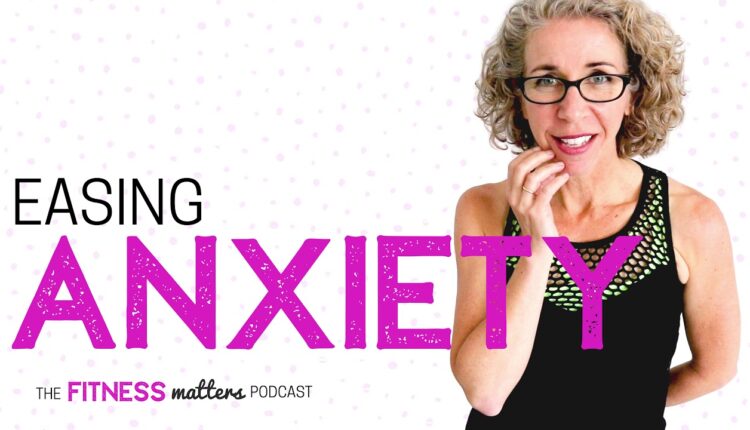 Ep. 017 Easing ANXIETY 🎧 The Fitness Matters Podcast with Pahla B