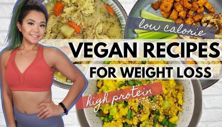 VEGAN LOW CALORIE HIGH PROTEIN HIGH VOLUME RECIPES