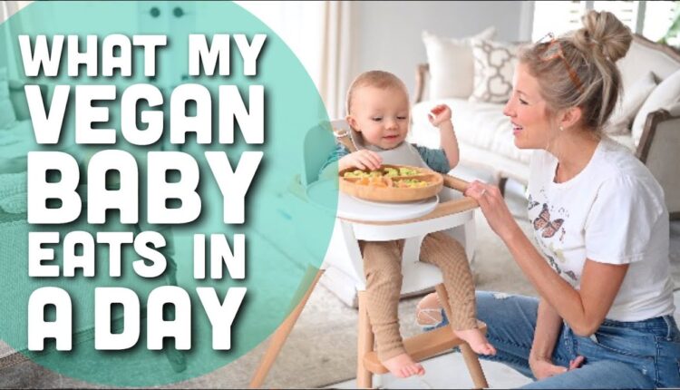 What My Vegan Breastfed Baby Eats In A Day
