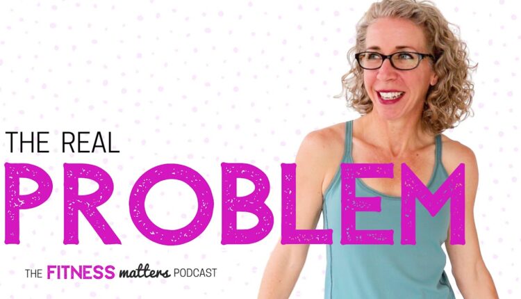 Ep. 043 The Real PROBLEM 🎧 The Fitness Matters Podcast with Pahla B