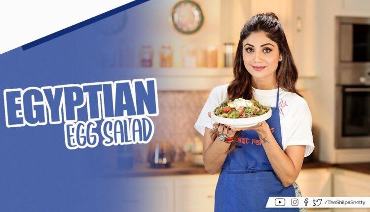 Egyptian Egg Salad | Shilpa Shetty Kundra | Healthy Recipes | The Art of Loving Food