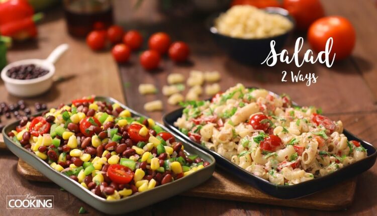 Salad 2 Ways | Corn & Redbean Salad | Macaroni Salad | Salad Recipes