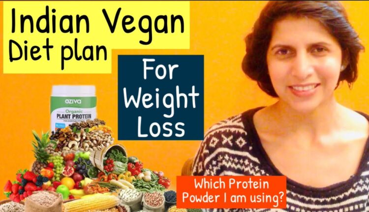 Indian Vegan Diet Plan For Weight Loss | Which Plant Protein I am using ? | Veganism in Hindi