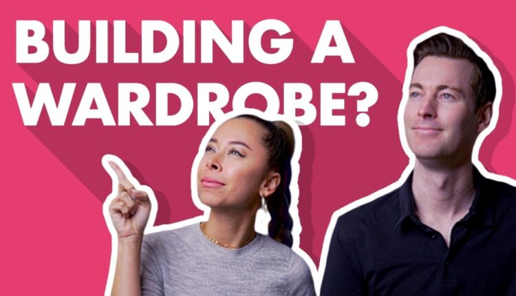 How To Build A Wardrobe?