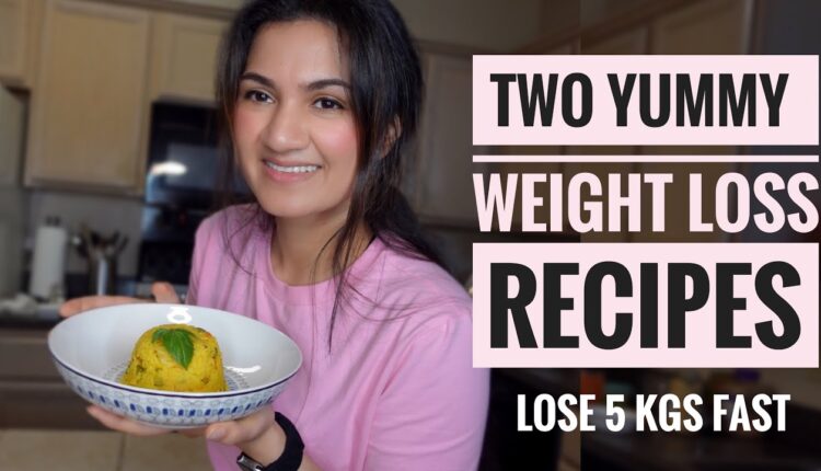 Weight Loss Recipes for Lunch and Dinner || Indian Vegetarian Weight Loss Recipes