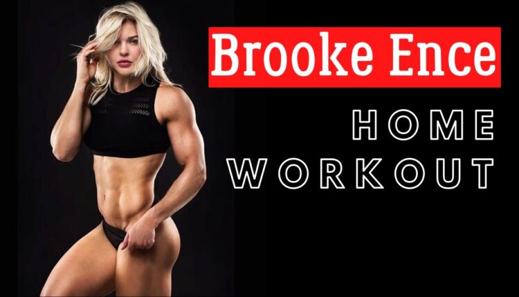 Brooke Ence - Home Workout #3 | Quarantine Edition 2020