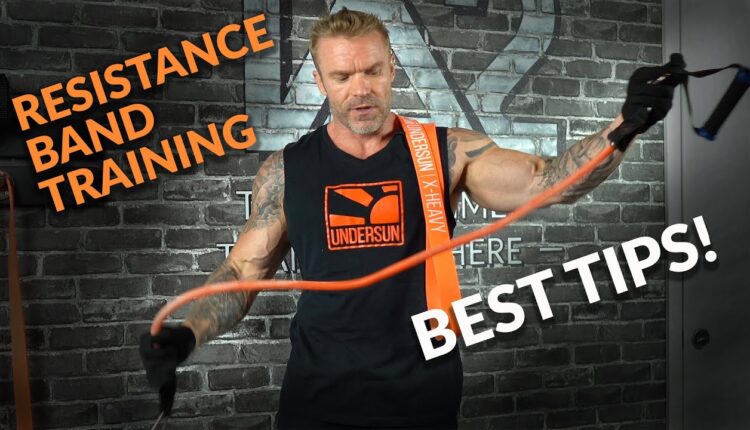 Training With Resistance Bands  |  Best Tips & Tricks