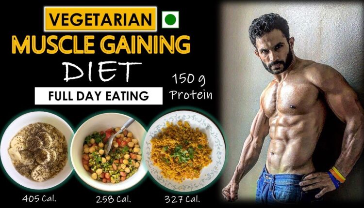 Vegetarian Muscle Building Diet | Full Day Eating | 6 Meals | 150 Grams Protein | ENG SUB
